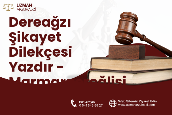 Dereağzı Şikayet Dilekçesi Yazdır - Marmaraereğlisi