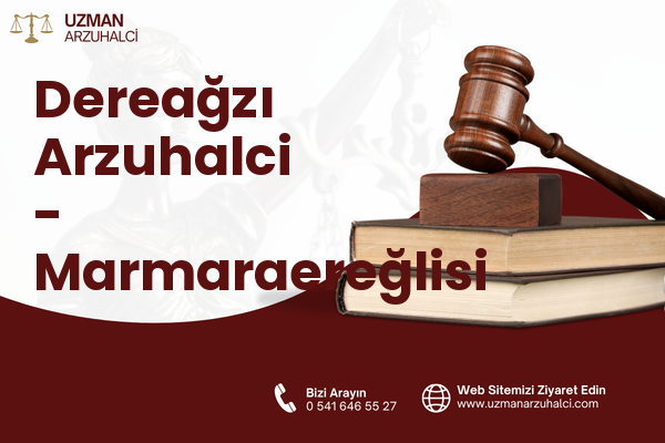 Dereağzı Arzuhalci - Marmaraereğlisi