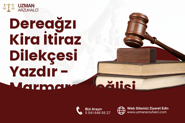 Dereağzı Kira İtiraz Dilekçesi Yazdır - Marmaraereğlisi