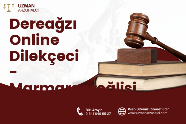 Dereağzı Online Dilekçeci - Marmaraereğlisi