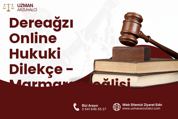 Dereağzı Online Hukuki Dilekçe - Marmaraereğlisi