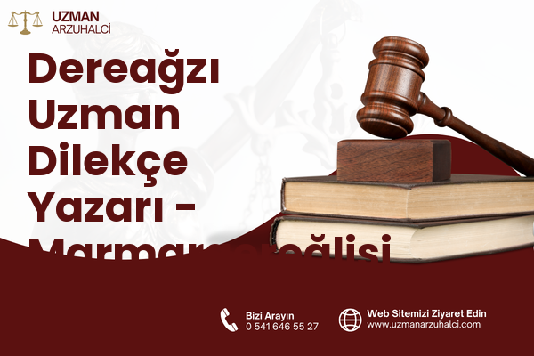 Dereağzı Uzman Dilekçe Yazarı - Marmaraereğlisi