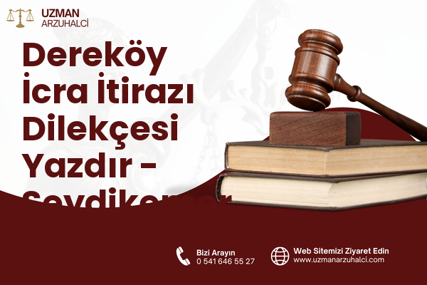 Dereköy İcra İtirazı Dilekçesi Yazdır - Seydikemer