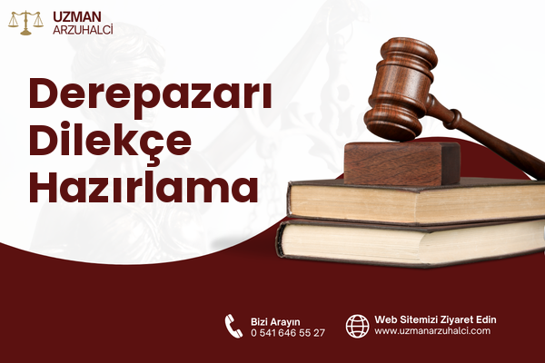 Derepazarı Dilekçe Hazırlama
