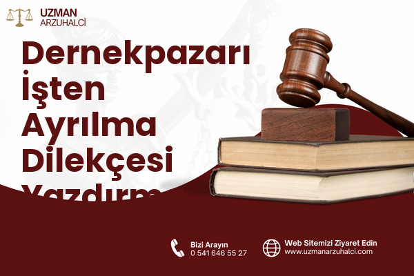 Dernekpazarı İşten Ayrılma Dilekçesi Yazdırma