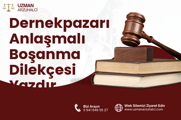 Dernekpazarı Anlaşmalı Boşanma Dilekçesi Yazdır