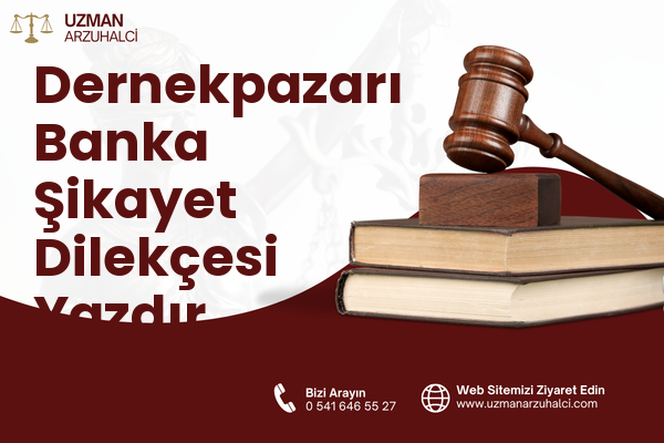 Dernekpazarı Banka Şikayet Dilekçesi Yazdır