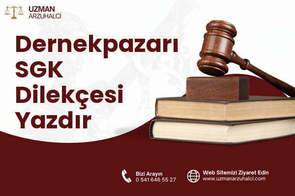 Dernekpazarı SGK Dilekçesi Yazdır