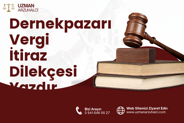 Dernekpazarı Vergi İtiraz Dilekçesi Yazdır