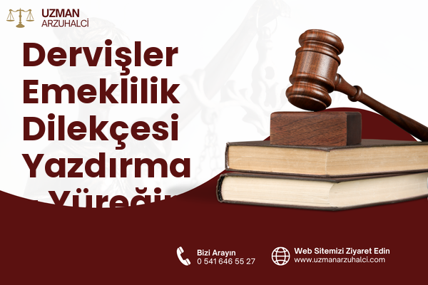 Dervişler Emeklilik Dilekçesi Yazdırma - Yüreğir