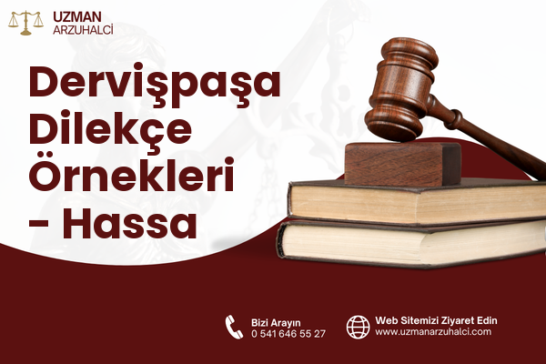 Dervişpaşa Dilekçe Örnekleri - Hassa
