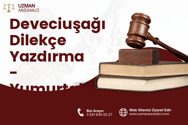 Deveciuşağı Dilekçe Yazdırma - Yumurtalık