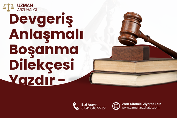 Devgeriş Anlaşmalı Boşanma Dilekçesi Yazdır - Canik