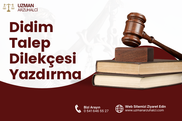 Didim Talep Dilekçesi Yazdırma