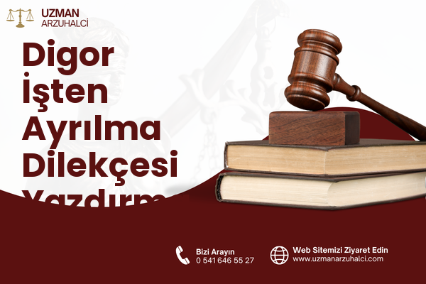Digor İşten Ayrılma Dilekçesi Yazdırma
