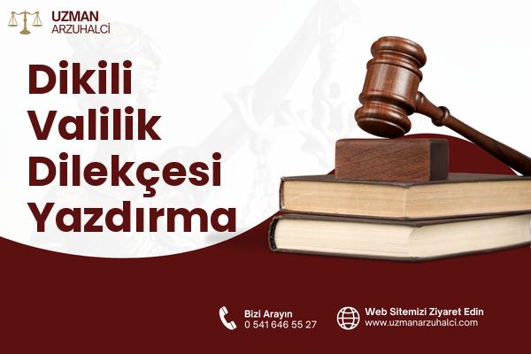 Dikili Valilik Dilekçesi Yazdırma
