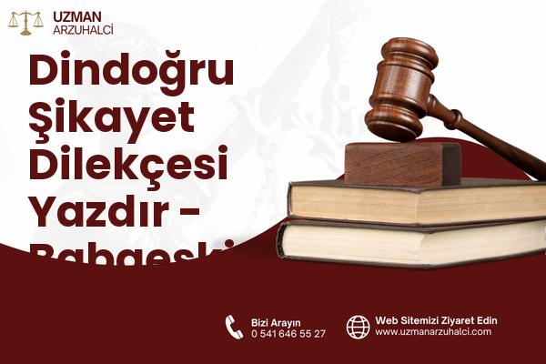 Dindoğru Şikayet Dilekçesi Yazdır - Babaeski