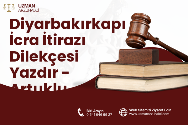 Diyarbakırkapı İcra İtirazı Dilekçesi Yazdır - Artuklu