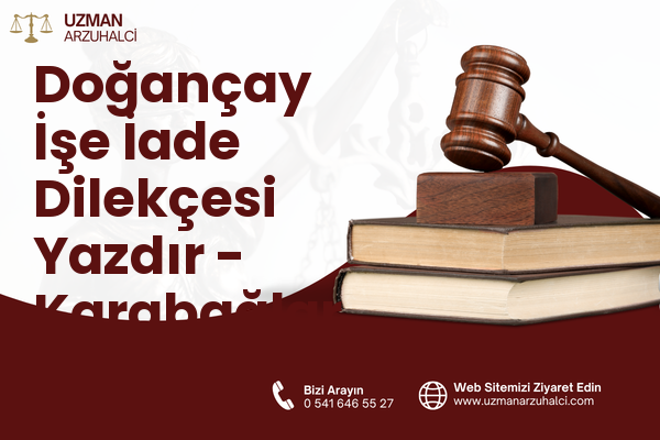 Doğançay İşe İade Dilekçesi Yazdır - Karabağlar