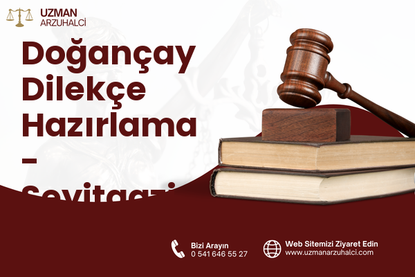Doğançay Dilekçe Hazırlama - Seyitgazi