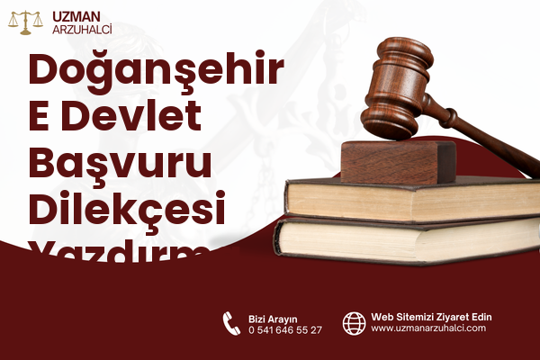 Doğanşehir E Devlet Başvuru Dilekçesi Yazdırma