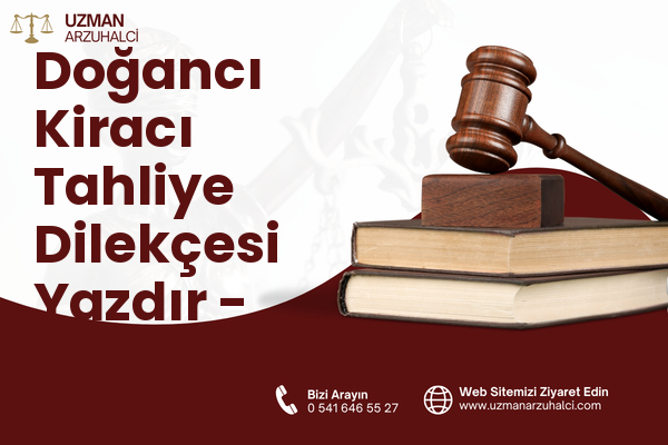 Doğancı Kiracı Tahliye Dilekçesi Yazdır - Mut