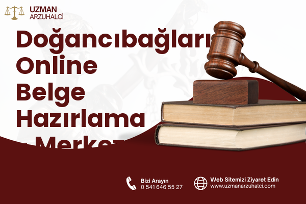 Doğancıbağları Online Belge Hazırlama - Merkez