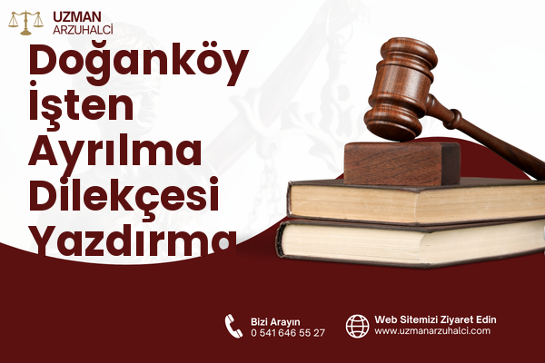 Doğanköy İşten Ayrılma Dilekçesi Yazdırma - Antakya
