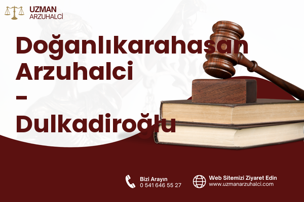 Doğanlıkarahasan Arzuhalci - Dulkadiroğlu