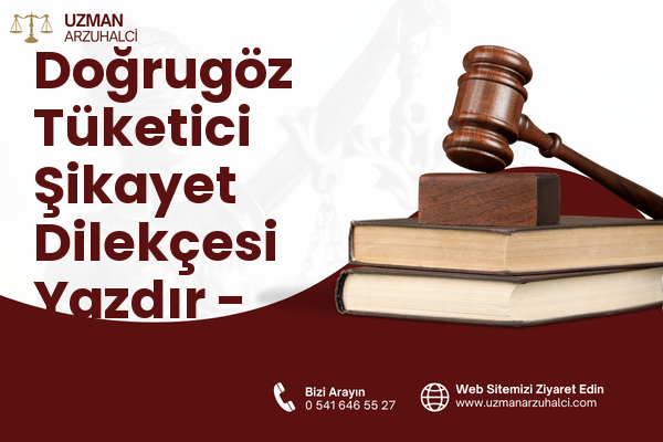 Doğrugöz Tüketici Şikayet Dilekçesi Yazdır - Akşehir