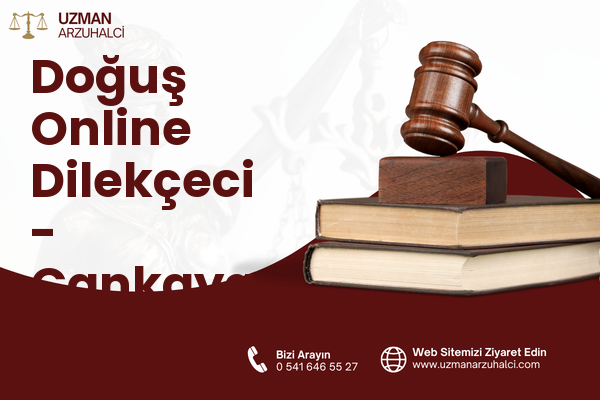 Doğuş Online Dilekçeci - Çankaya