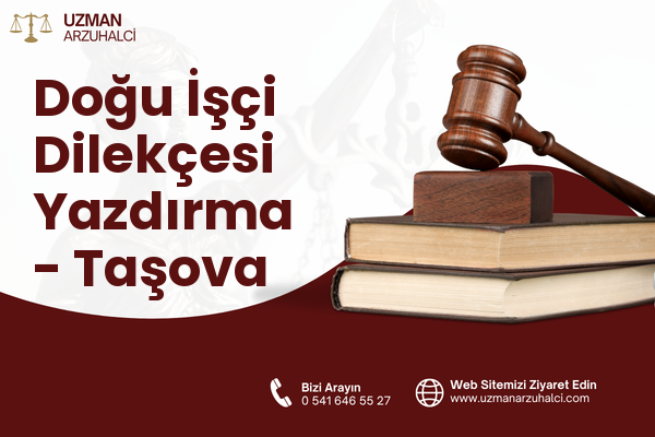 Doğu İşçi Dilekçesi Yazdırma - Taşova