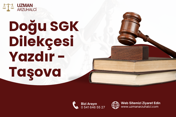Doğu SGK Dilekçesi Yazdır - Taşova