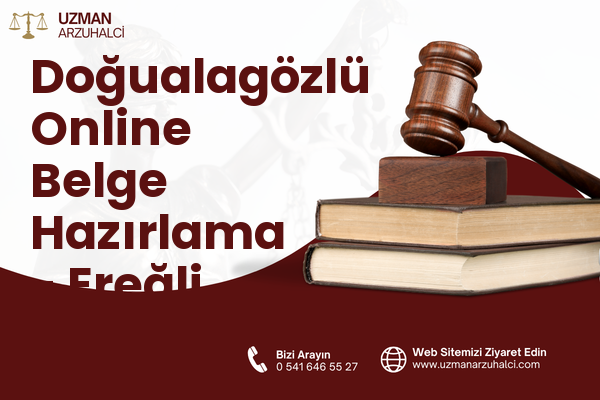 Doğualagözlü Online Belge Hazırlama - Ereğli