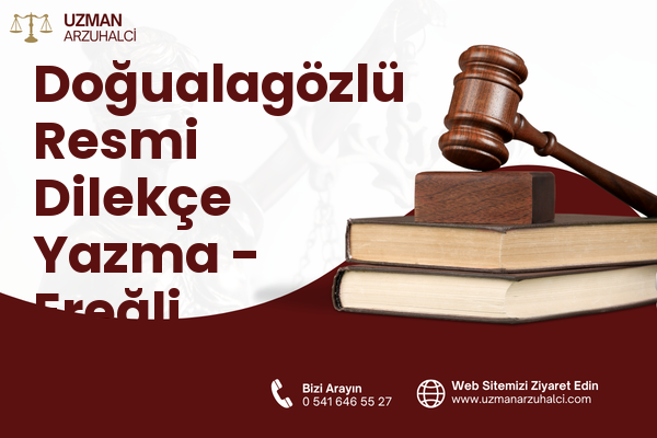 Doğualagözlü Resmi Dilekçe Yazma - Ereğli