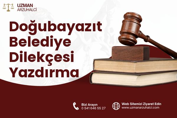Doğubayazıt Belediye Dilekçesi Yazdırma