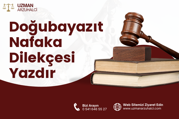Doğubayazıt Nafaka Dilekçesi Yazdır