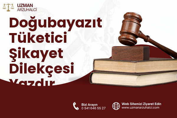 Doğubayazıt Tüketici Şikayet Dilekçesi Yazdır