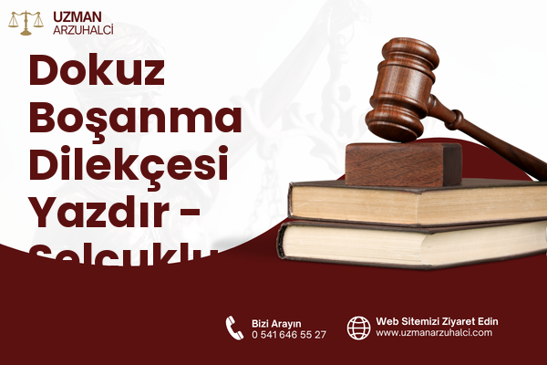Dokuz Boşanma Dilekçesi Yazdır - Selçuklu