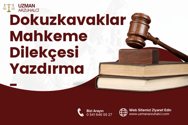 Dokuzkavaklar Mahkeme Dilekçesi Yazdırma - Pamukkale