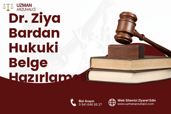 Dr. Ziya Bardan Hukuki Belge Hazırlama - Meram
