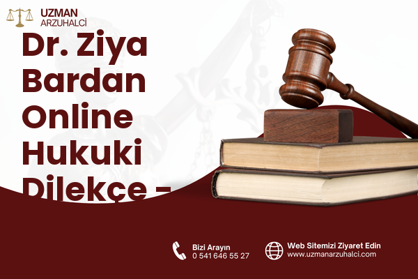Dr. Ziya Bardan Online Hukuki Dilekçe - Meram