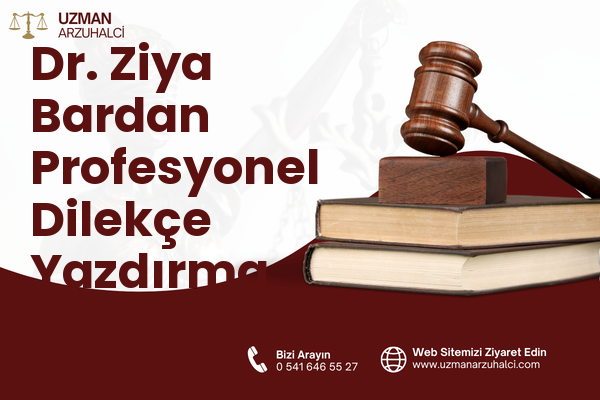 Dr. Ziya Bardan Profesyonel Dilekçe Yazdırma - Meram