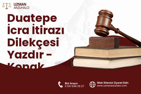 Duatepe İcra İtirazı Dilekçesi Yazdır - Konak