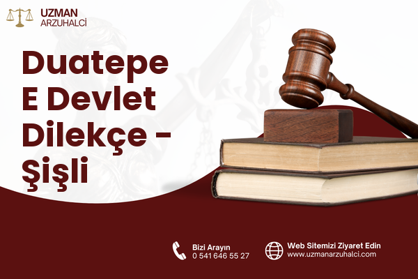 Duatepe E Devlet Dilekçe - Şişli