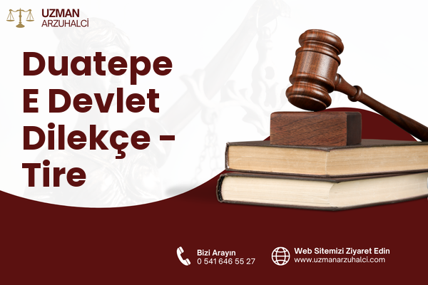 Duatepe E Devlet Dilekçe - Tire