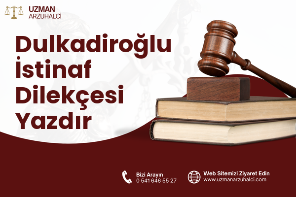 Dulkadiroğlu İstinaf Dilekçesi Yazdır