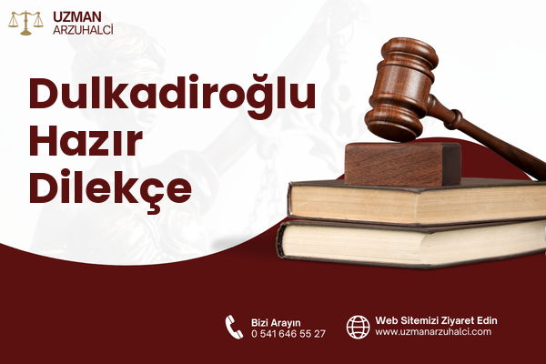 Dulkadiroğlu Hazır Dilekçe