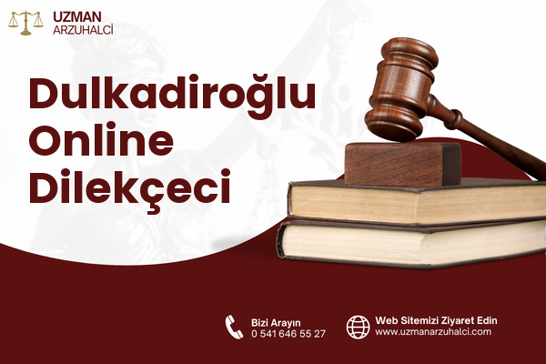 Dulkadiroğlu Online Dilekçeci