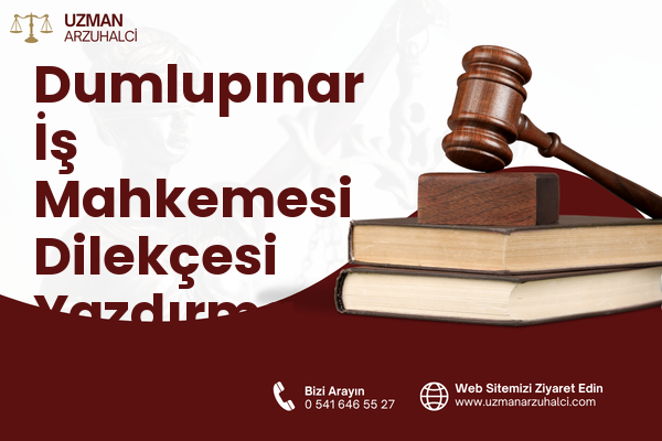 Dumlupınar İş Mahkemesi Dilekçesi Yazdırma
